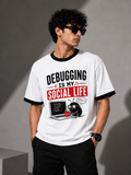 Debugging is my social life Ringer T-Shirt