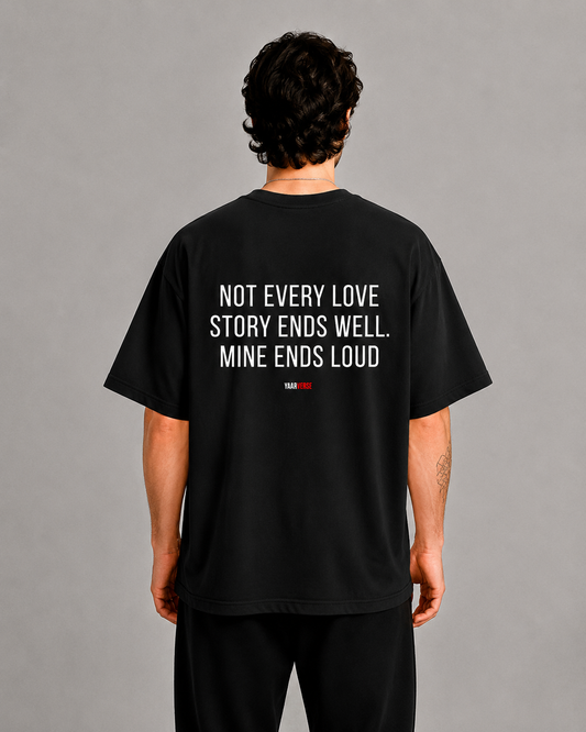 Not Every Love story Ends Well Oversized T-Shirt