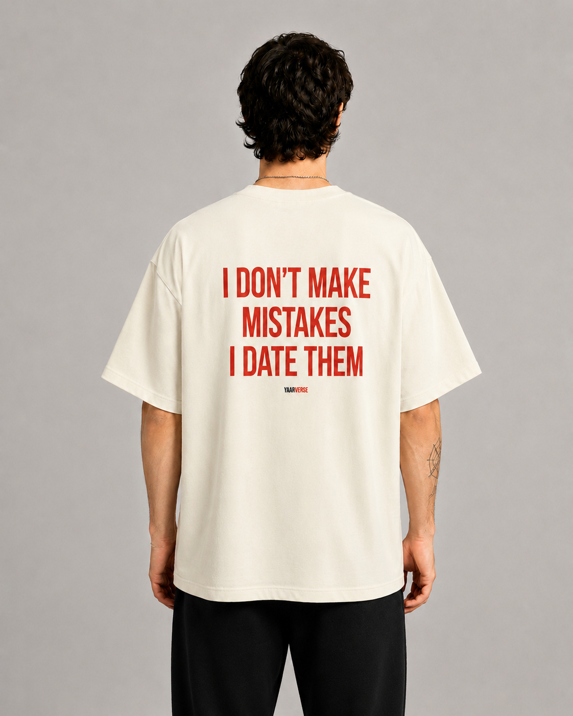 I Dont Make Mistakes I Date them Oversized T-Shirt