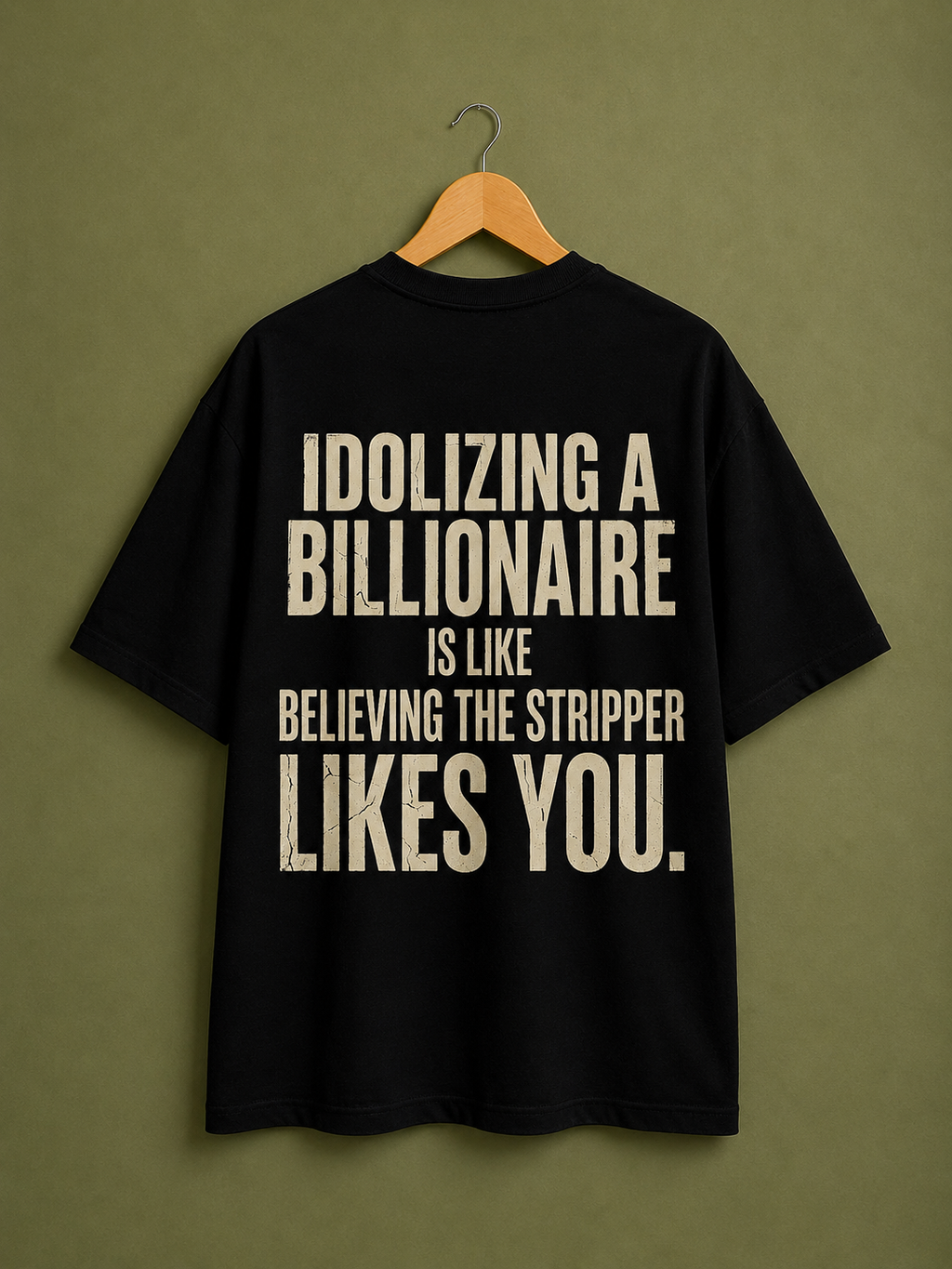 Idolizing a billionaire Crew T-Shirt