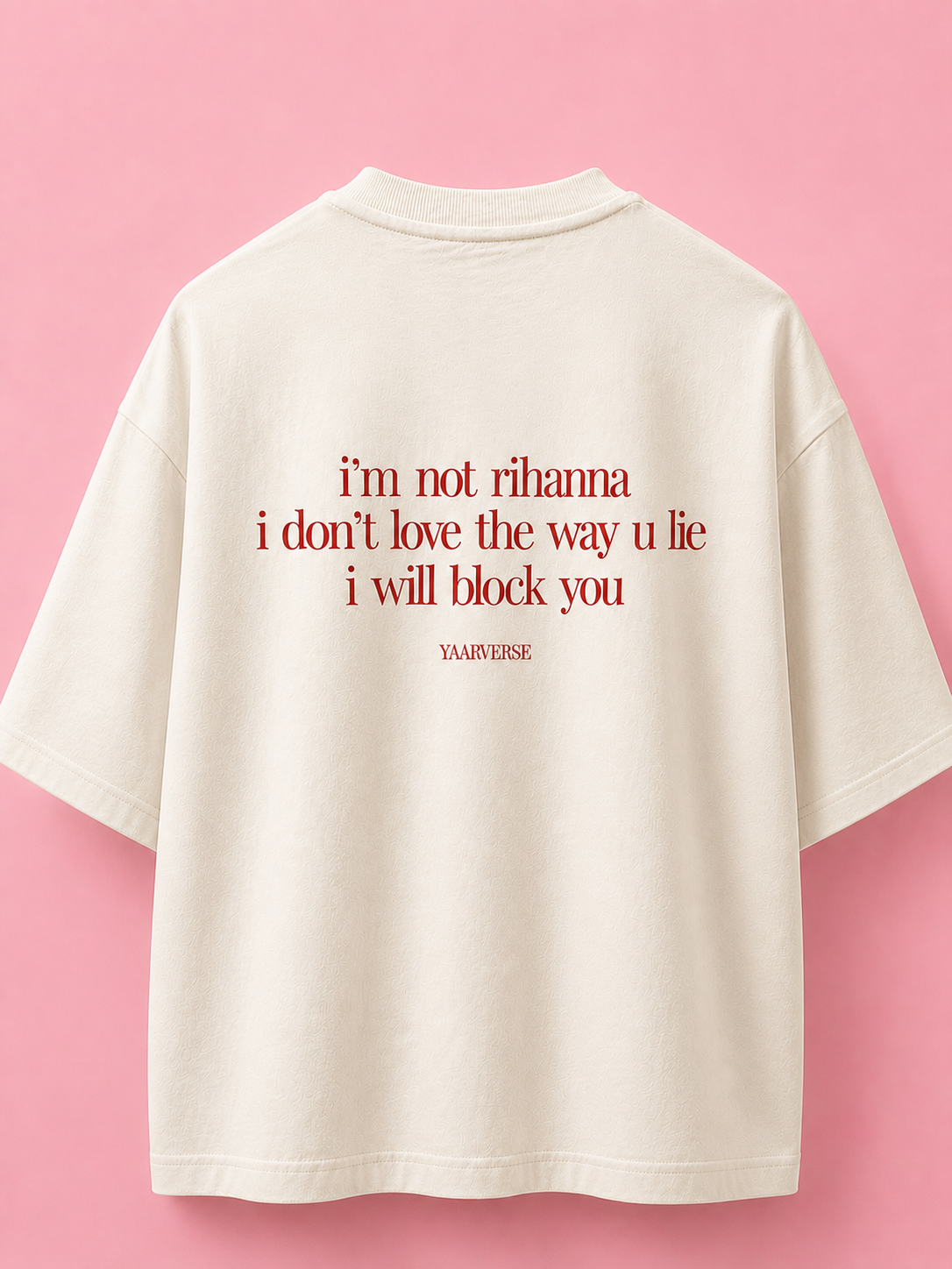 i'm not rihanna Oversized T-Shirt