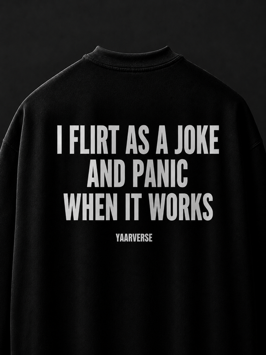 I FLIRT AS A JOKE AND PANIC WHEN IT WORKS | Oversized Tee