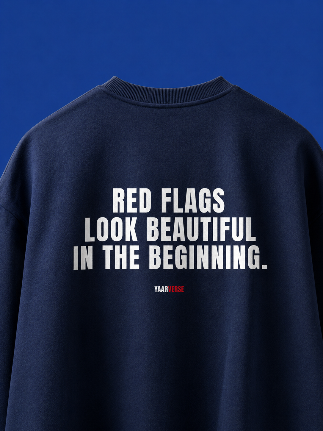 Red Flags Look Beautiful In The Beginning| Classic Tee