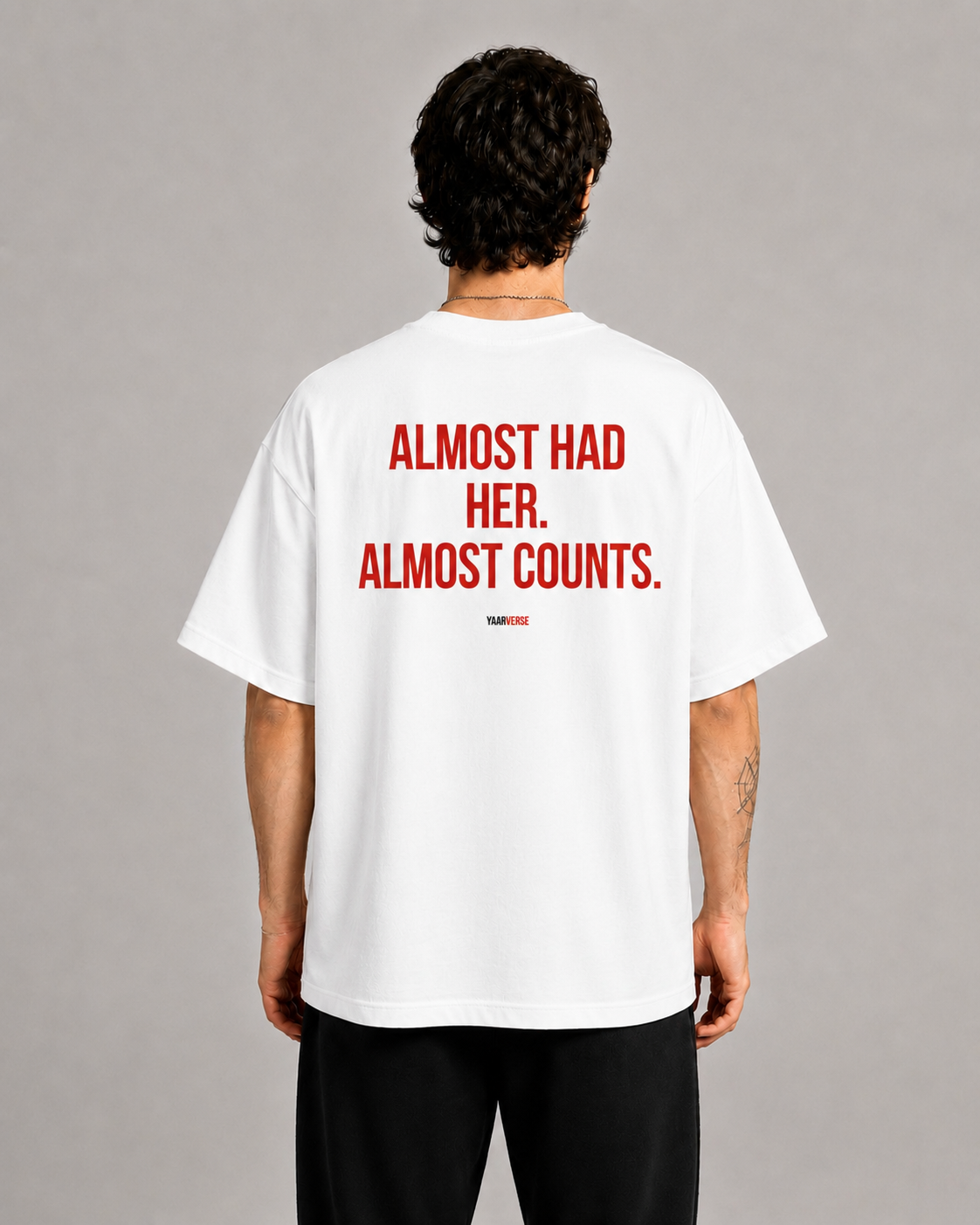 Almost Had Her. Almost Count Oversized T-Shirt