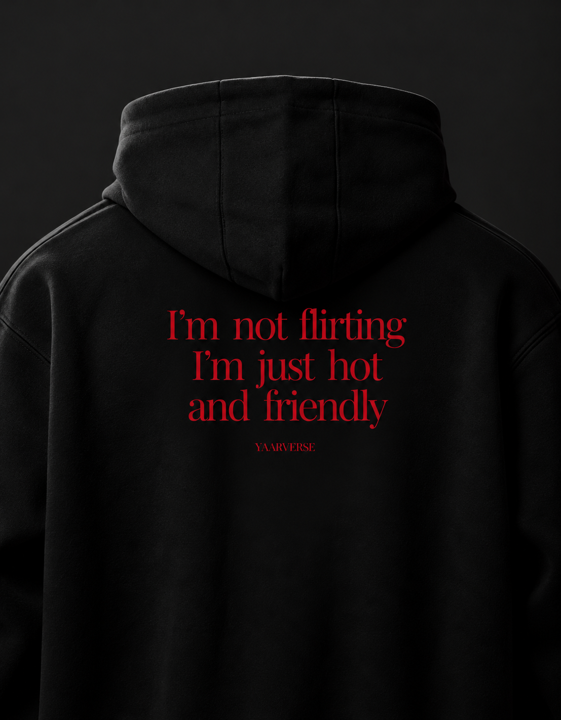 I'm not flirting I'm just hot and friendly | Hoodie